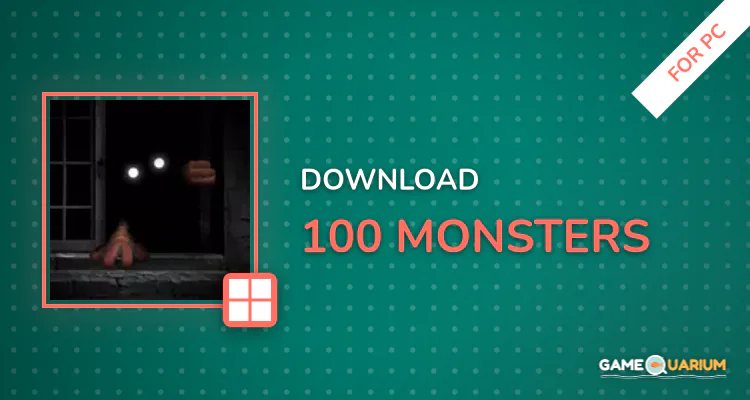 100 Monsters for PC 100 Monsters for PC