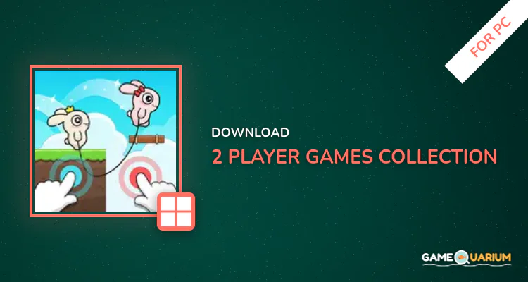 2 Player Games Collection for PC 2 Player Games Collection for PC