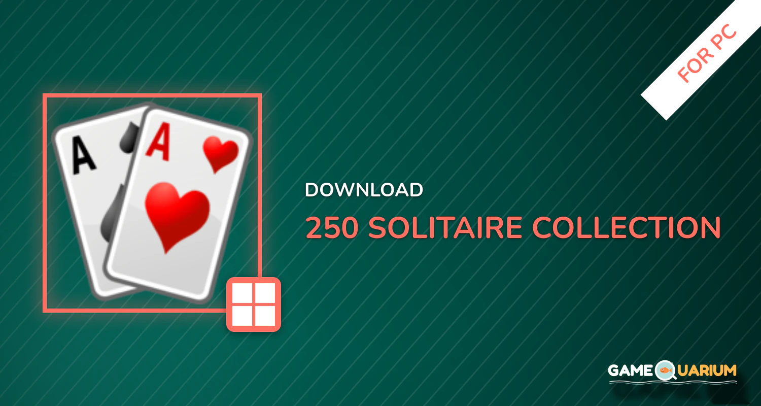 250+ Solitaire Collection for PC 250+ Solitaire Collection for PC