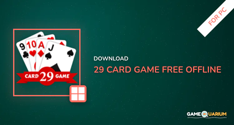 29 card game free offline for PC 29 card game free offline for PC