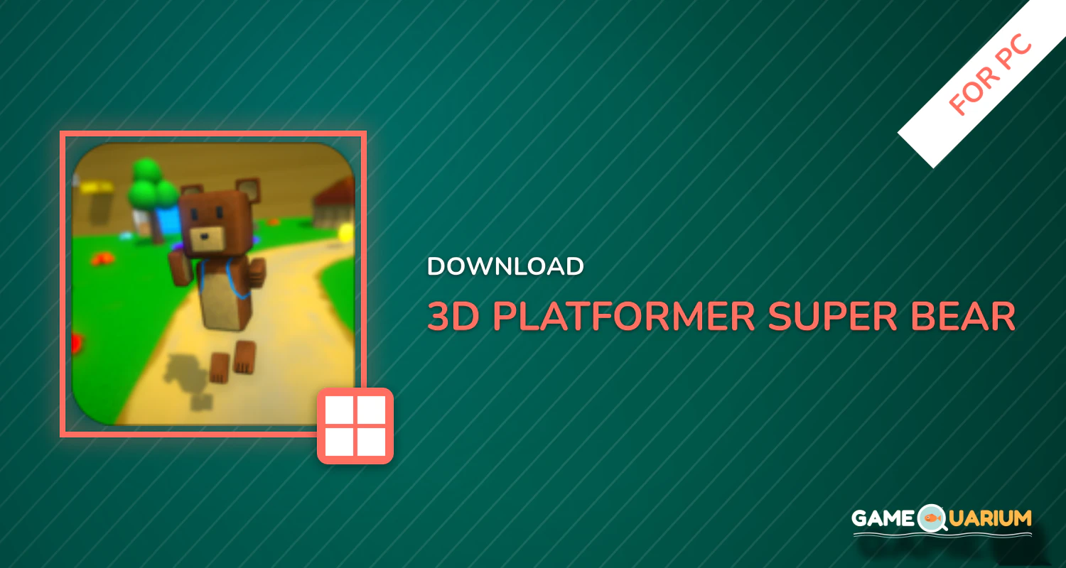 [3D Platformer] Super Bear Adventure for PC