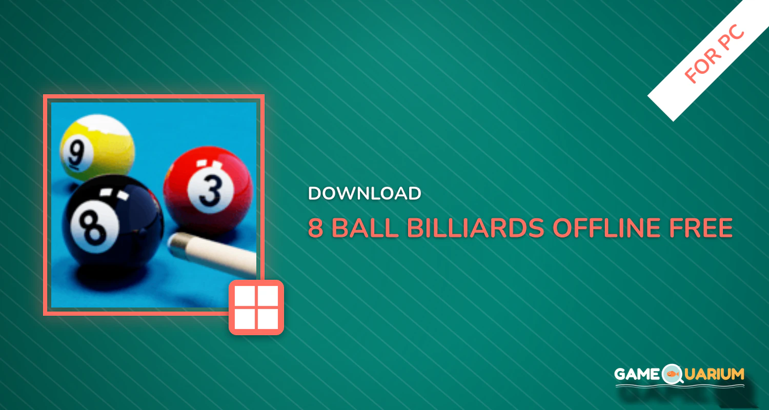8 Ball Billiards- Offline Free Pool Game for PC 8 Ball Billiards- Offline Free Pool Game for PC