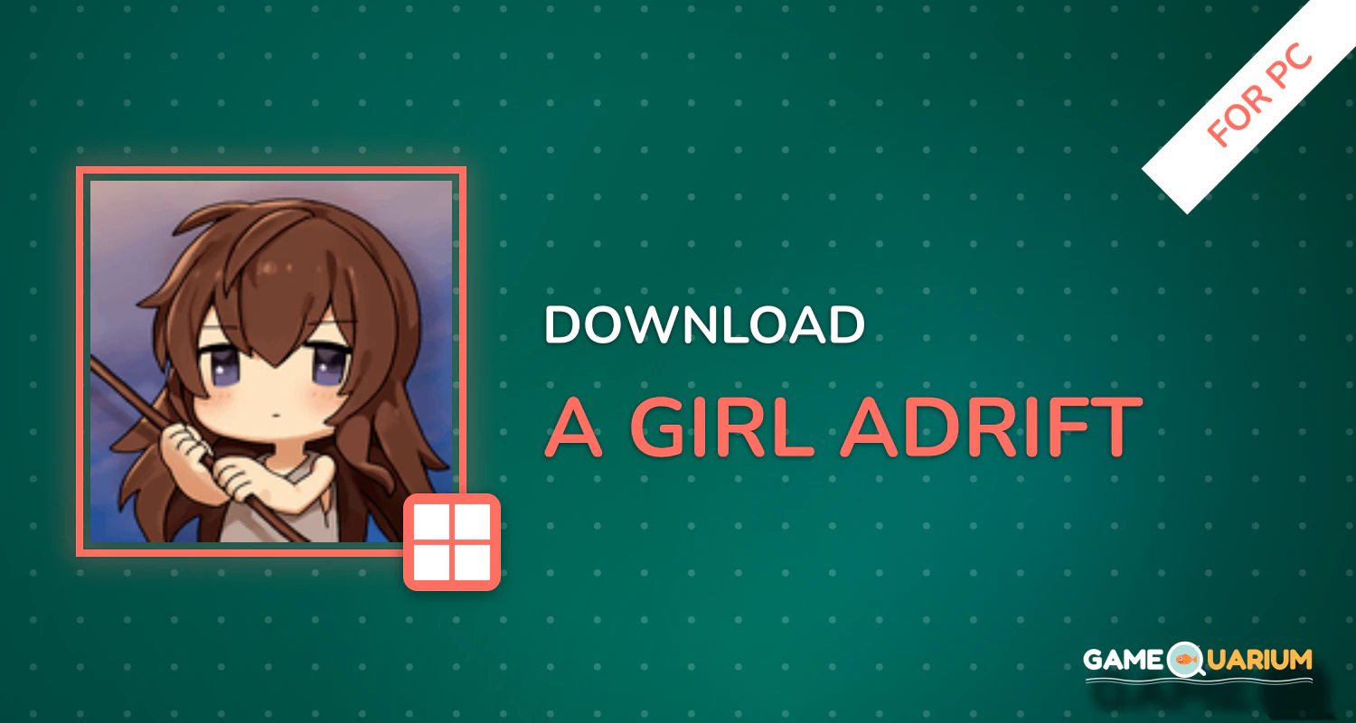 A Girl Adrift for PC A Girl Adrift for PC