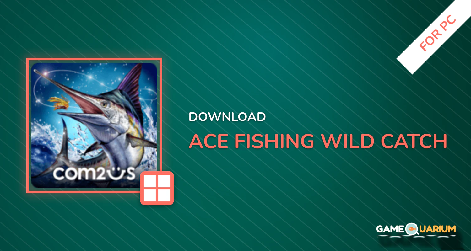 Ace Fishing: Wild Catch for PC