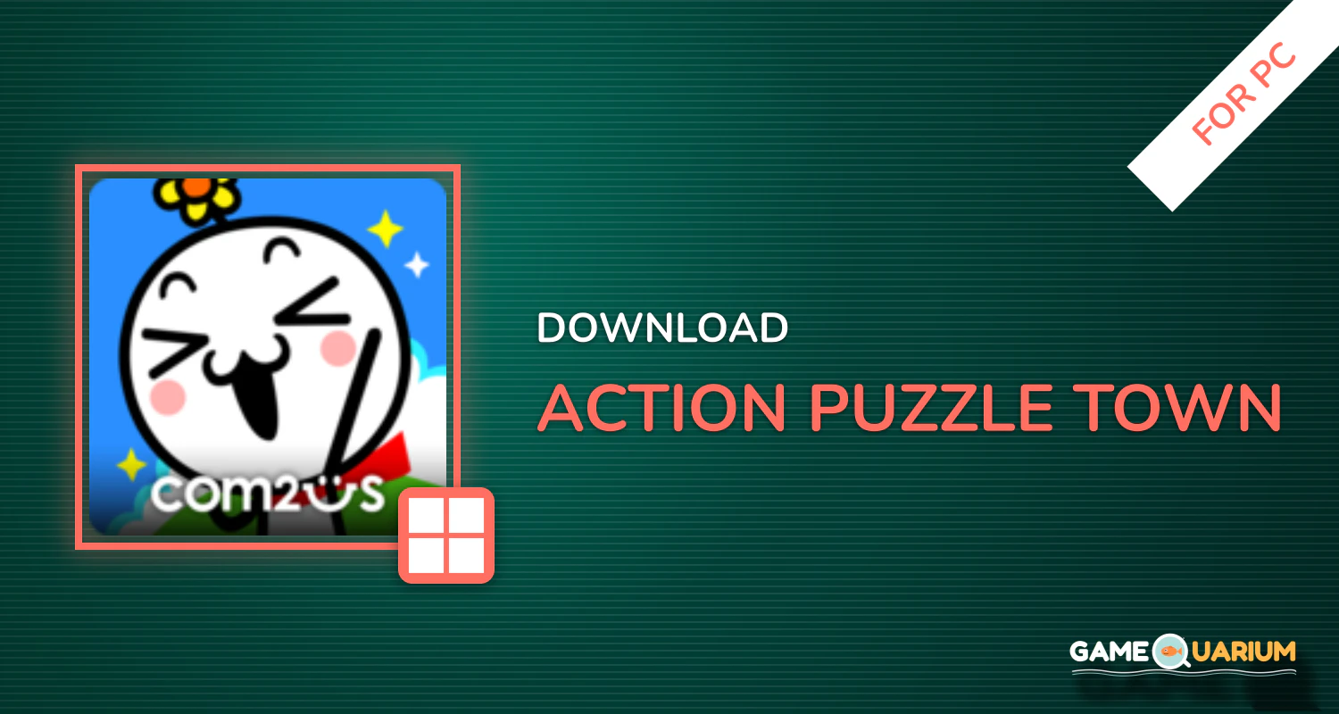 Action Puzzle Town for PC Action Puzzle Town for PC