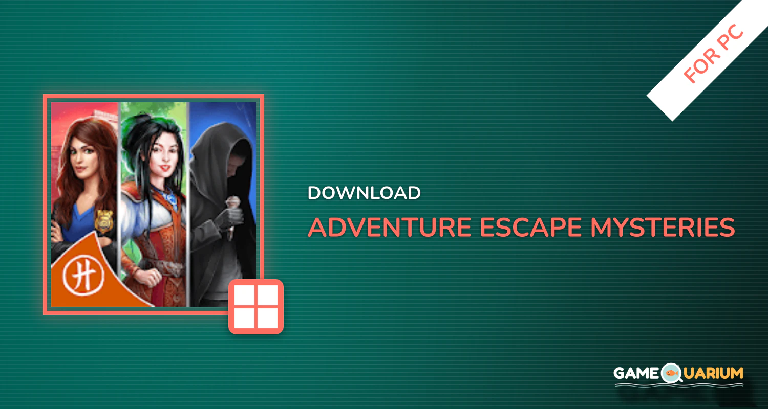 Adventure Escape Mysteries for PC Adventure Escape Mysteries for PC