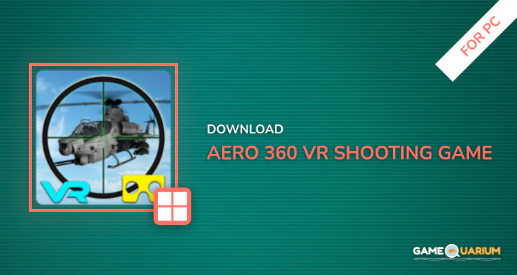Aero 360 VR Shooting Game for PC
