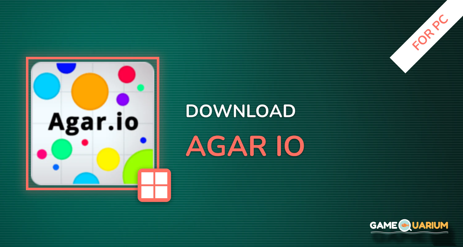 Agar.io for PC Agar.io for PC