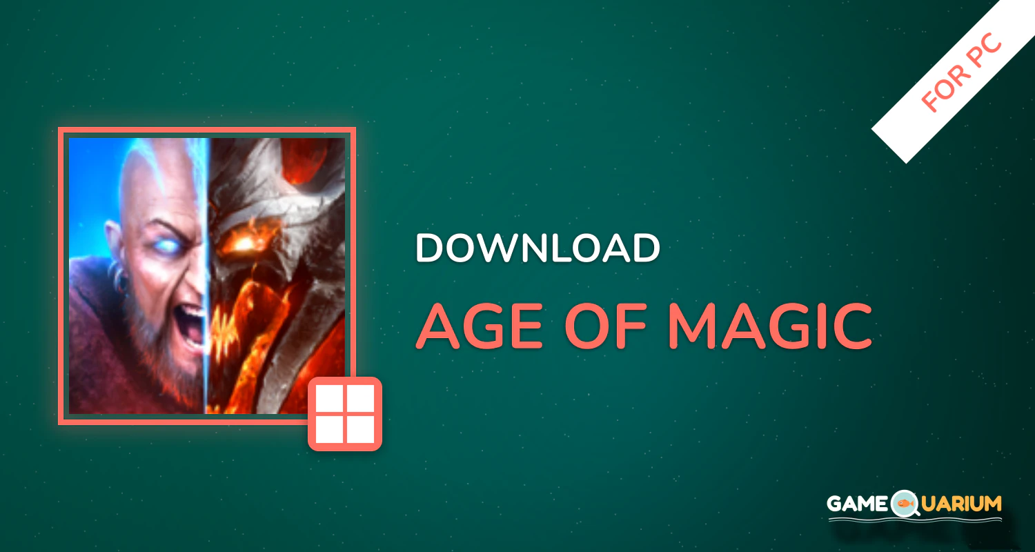 Age of Magic for PC Age of Magic for PC