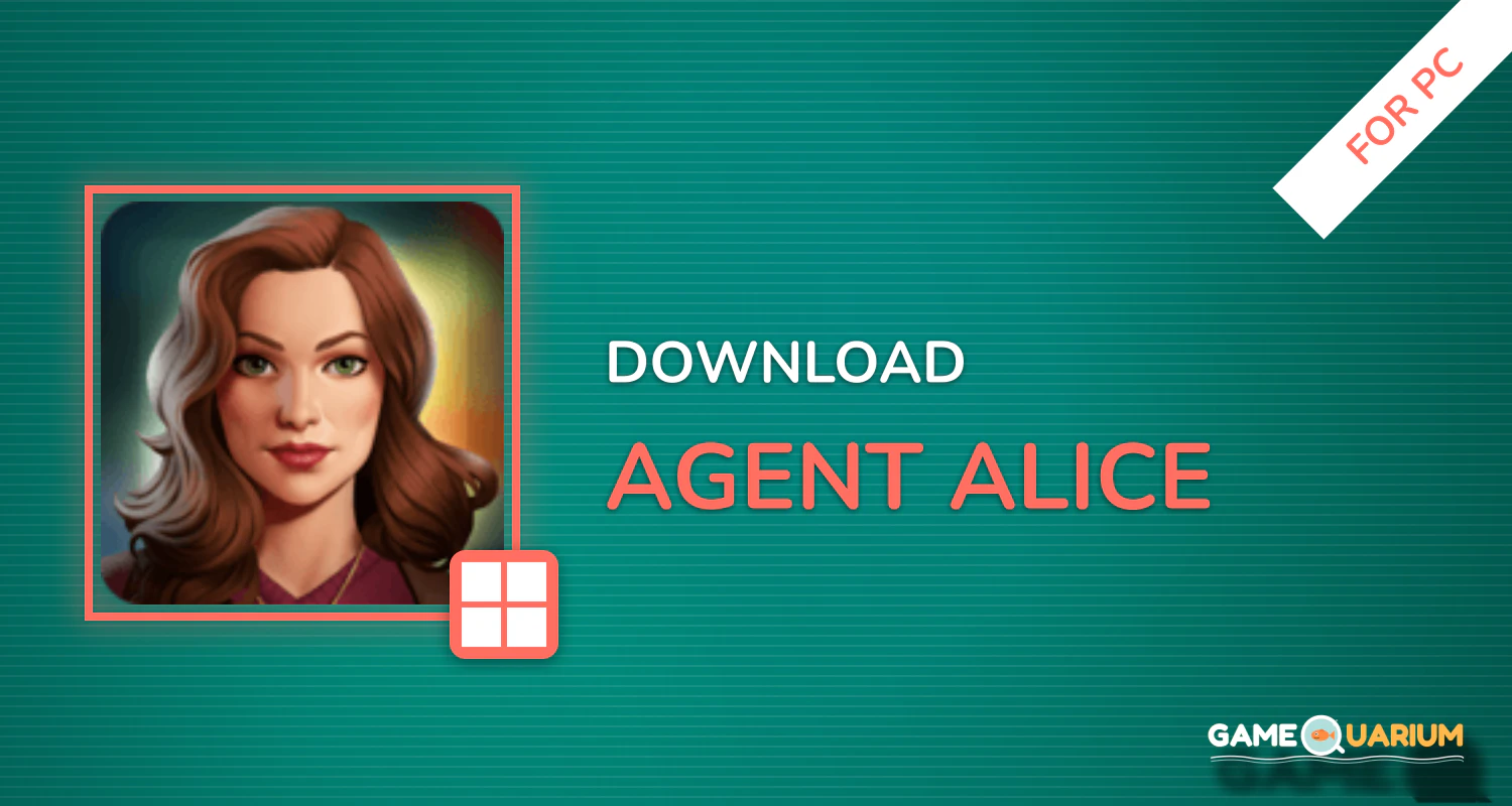 Agent Alice for PC Agent Alice for PC