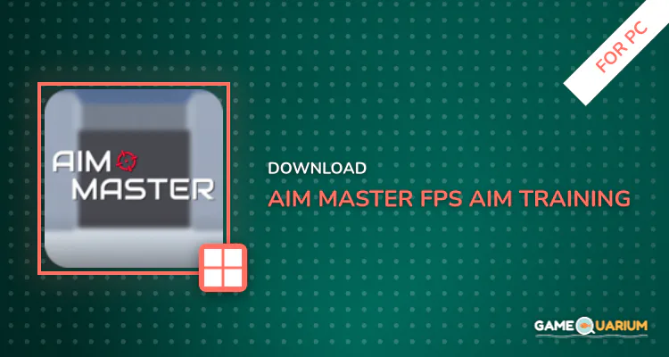 Aim Master - FPS Aim Training for PC Aim Master - FPS Aim Training for PC
