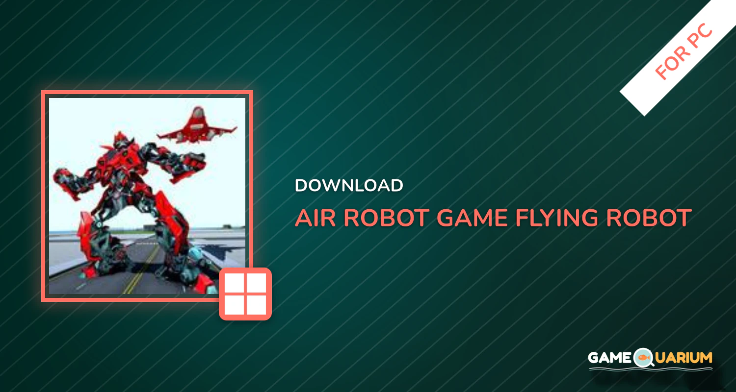 Air Robot Game - Flying Robot Transforming Plane for PC