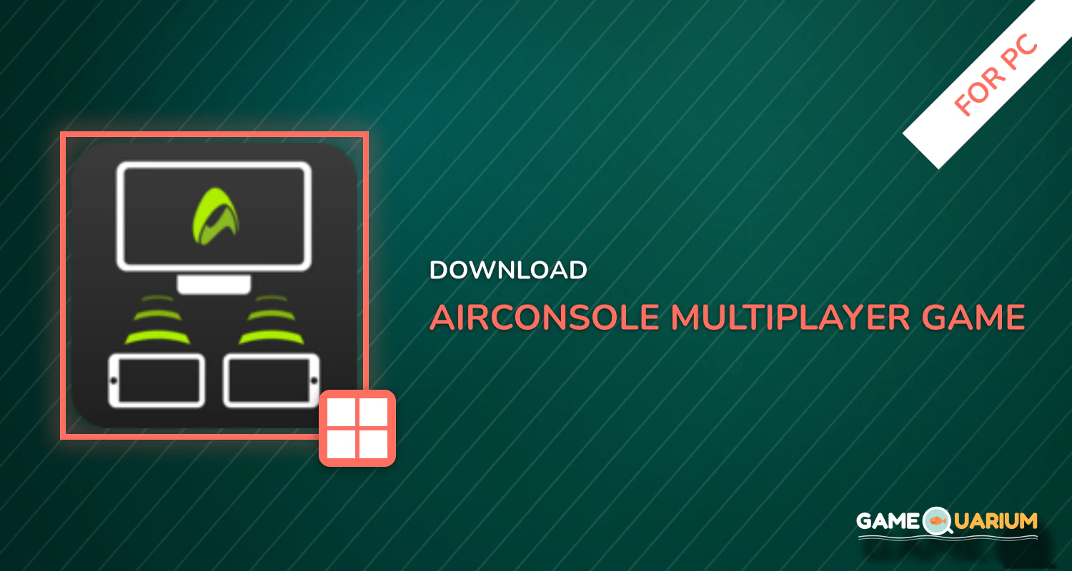 AirConsole - Multiplayer Game Console for PC AirConsole - Multiplayer Game Console for PC