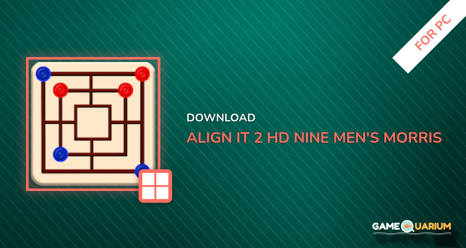 Align It 2-HD Nine Men's Morris, Morabaraba, mills for PC