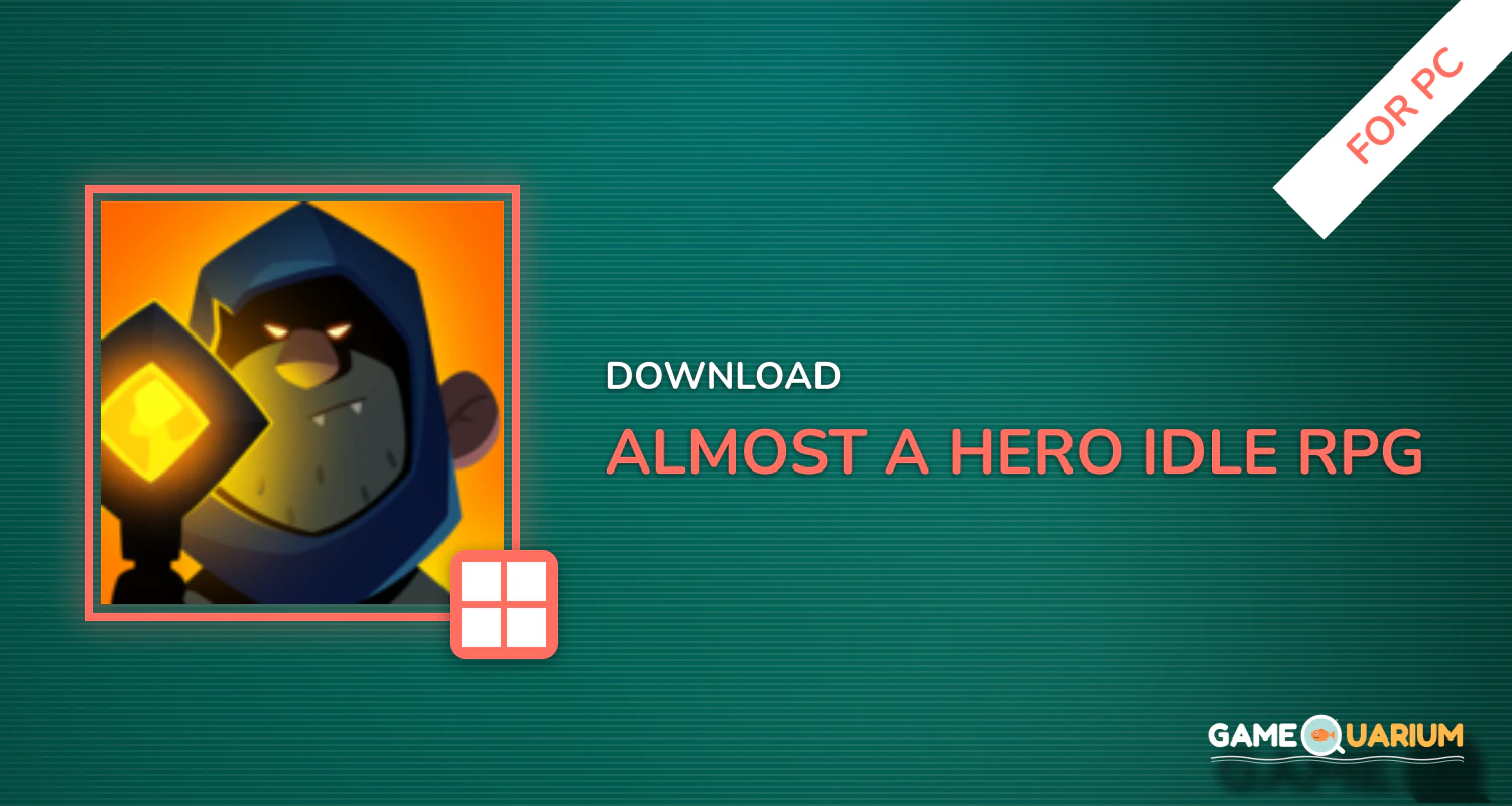 Almost a Hero - Idle RPG for PC