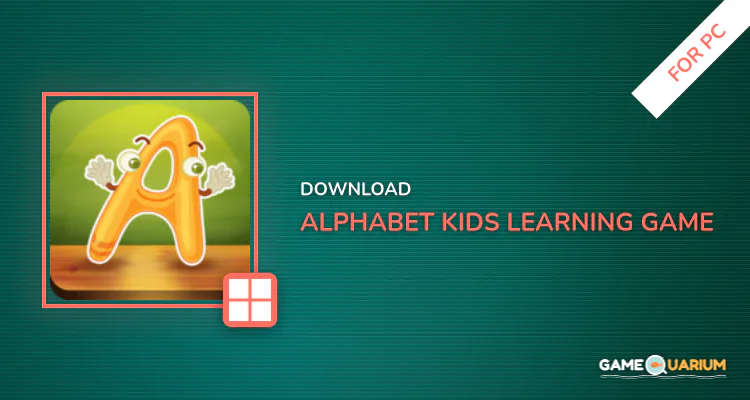 Alphabet Kids Learning Game for PC