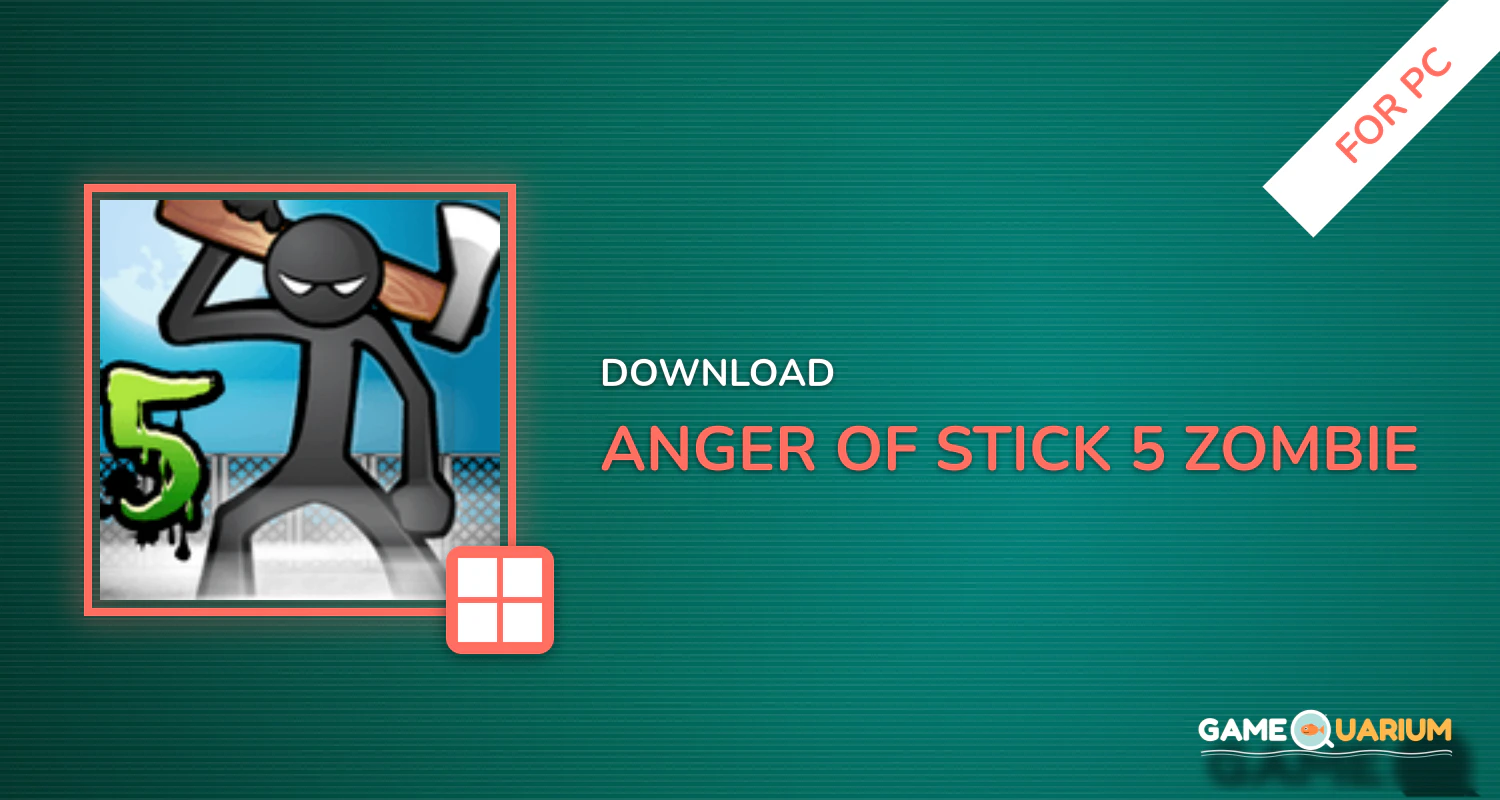 Anger of stick 5 : zombie for PC