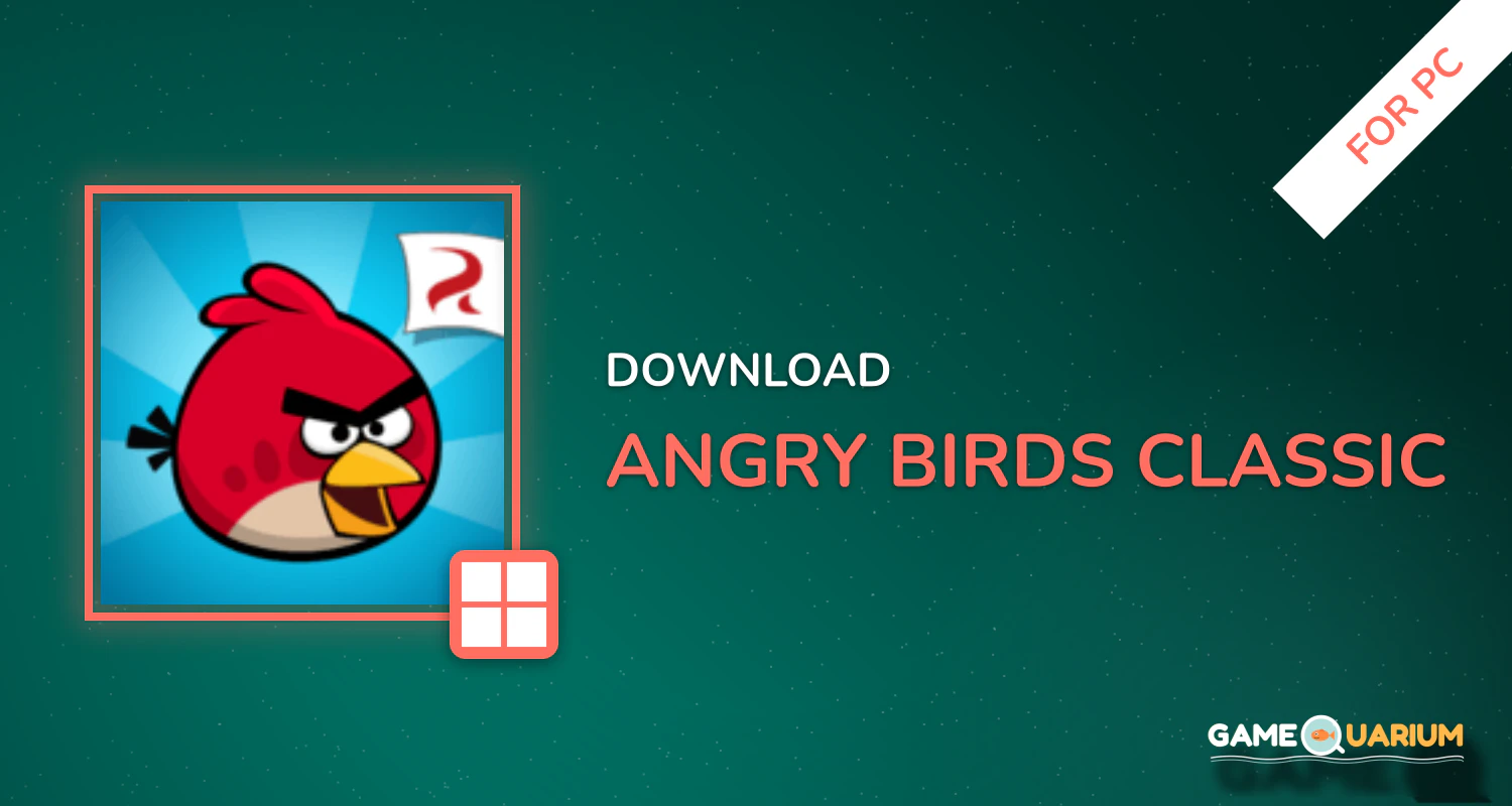 Angry Birds Classic for PC