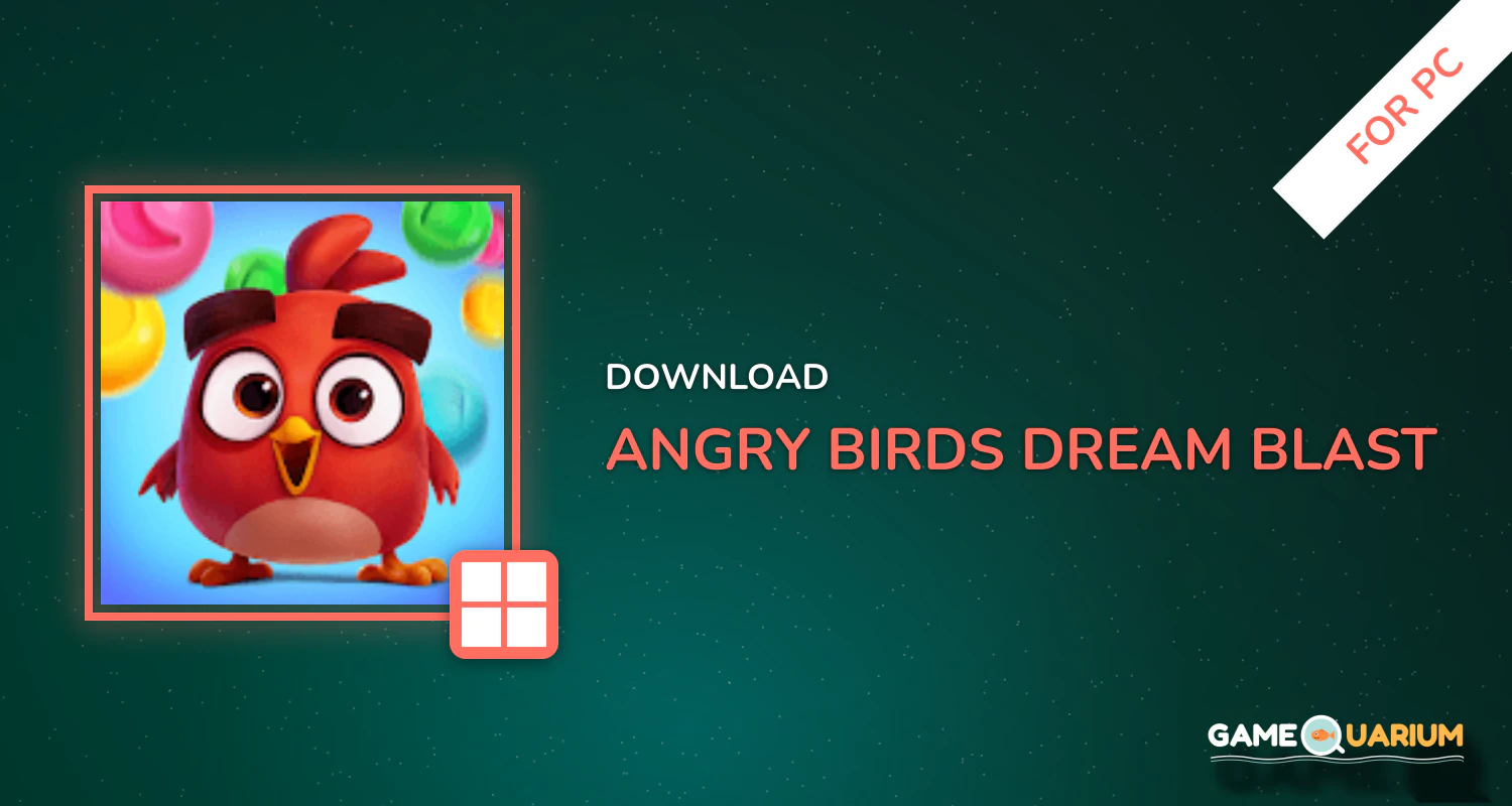 Angry Birds Dream Blast for PC Angry Birds Dream Blast for PC