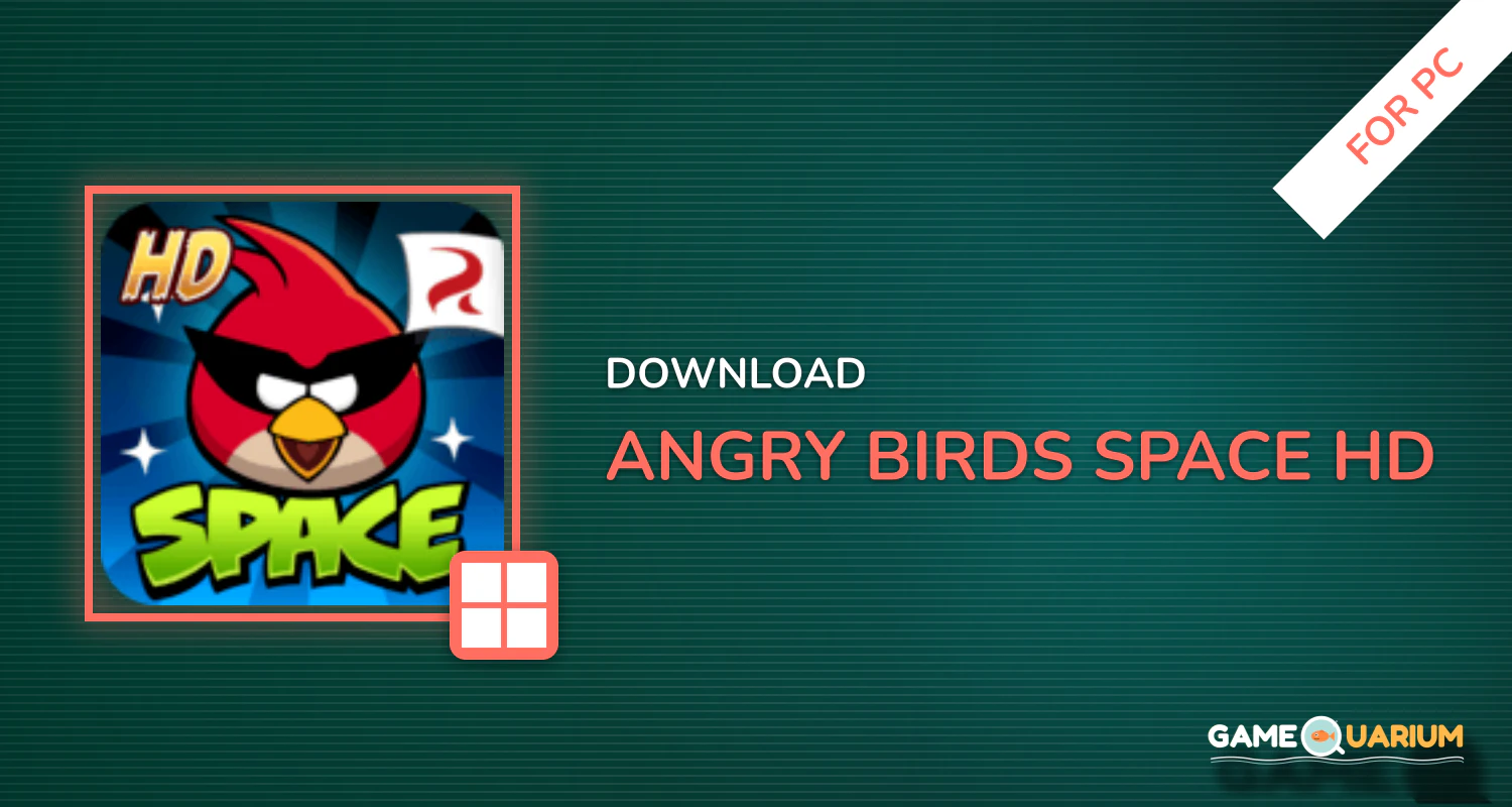 Angry Birds Space HD for PC Angry Birds Space HD for PC