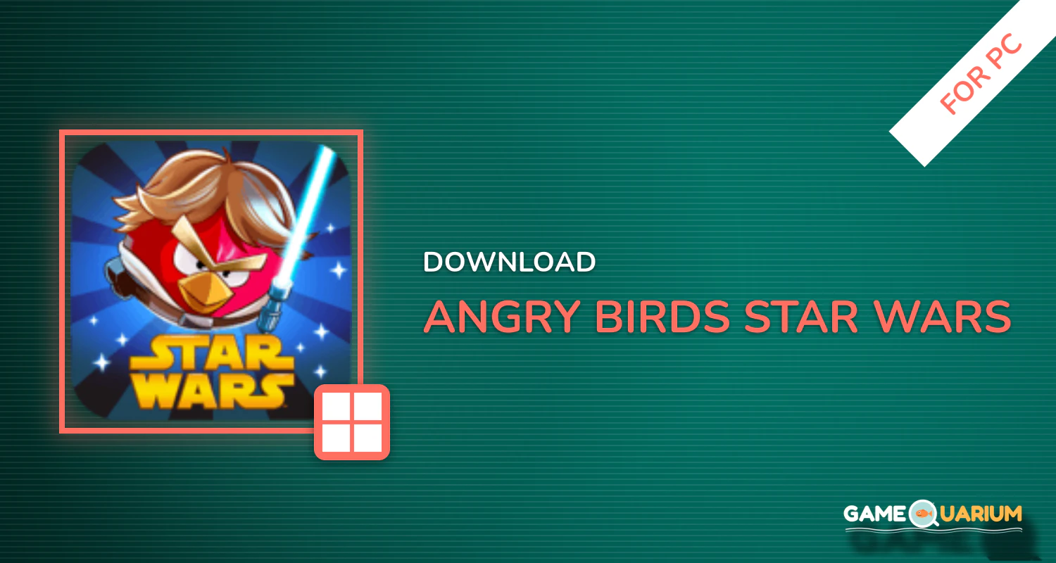 Angry Birds Star Wars for PC Angry Birds Star Wars for PC