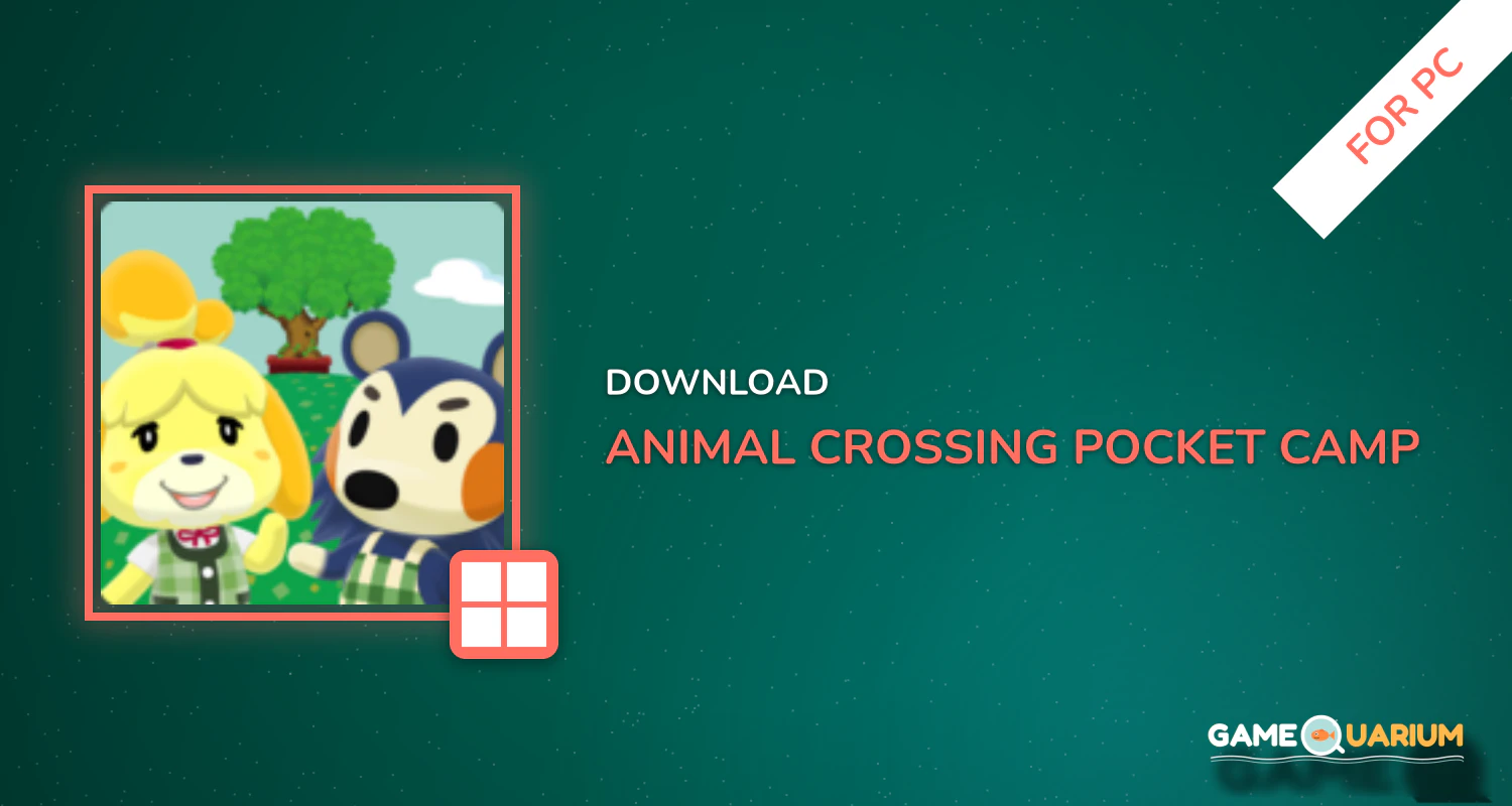 Animal Crossing: Pocket Camp for PC Animal Crossing: Pocket Camp for PC