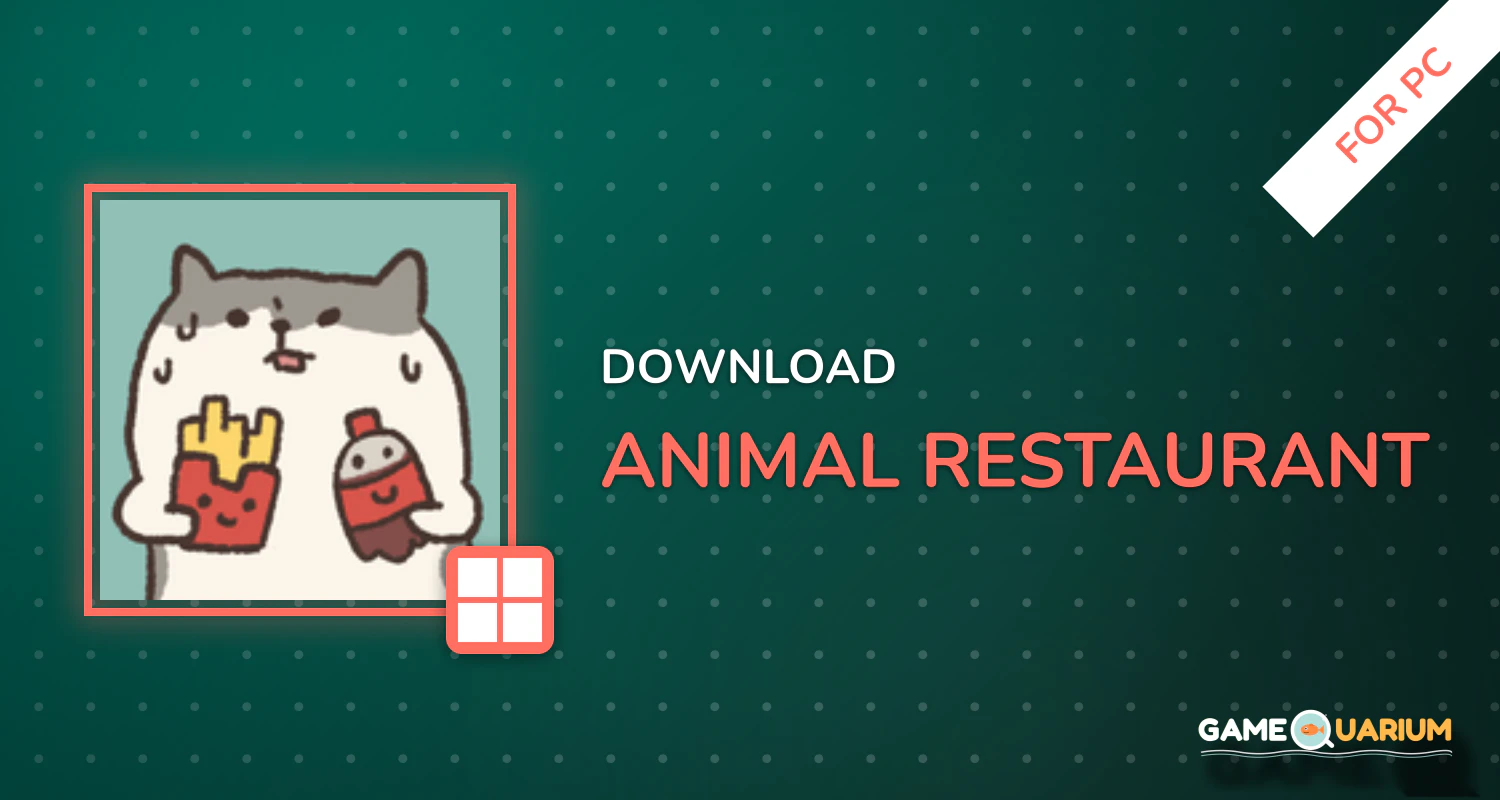 Animal Restaurant for PC