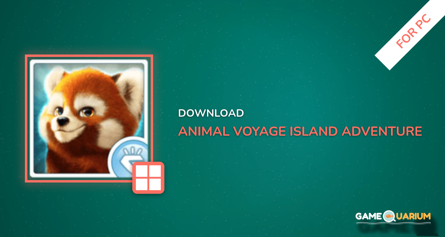 Animal Voyage:Island Adventure for PC Animal Voyage:Island Adventure for PC