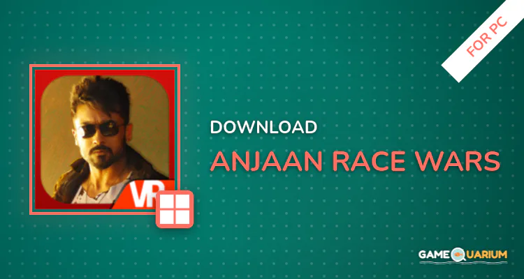 Anjaan : Race Wars for PC Anjaan : Race Wars for PC