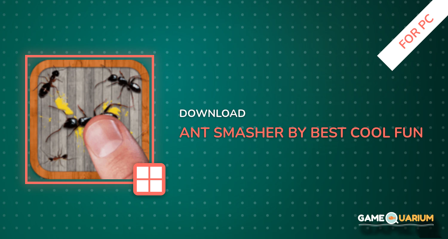 Ant Smasher by Best Cool & Fun Games for PC Ant Smasher by Best Cool & Fun Games for PC