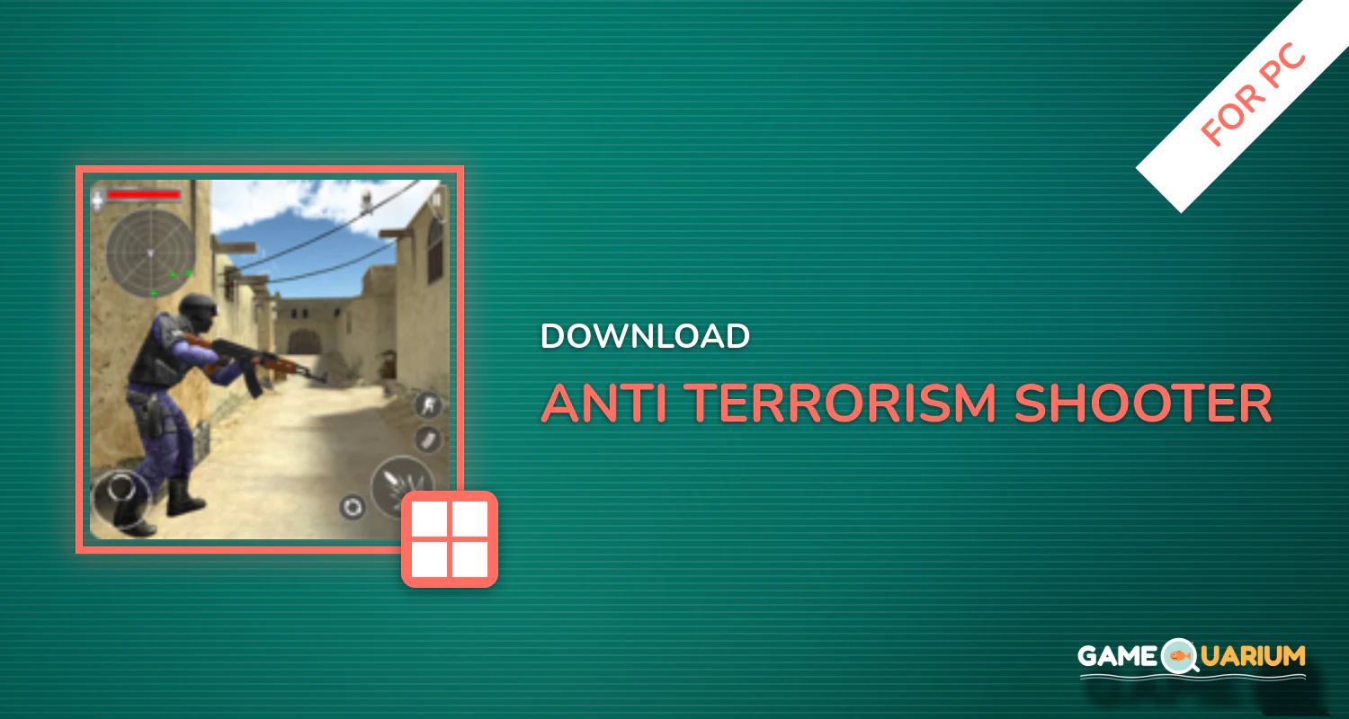 Anti-Terrorism Shooter for PC Anti-Terrorism Shooter for PC
