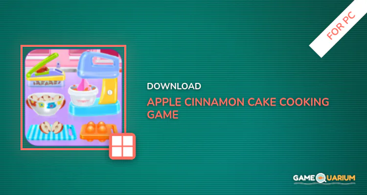 Apple cinnamon cake cooking game for PC Apple cinnamon cake cooking game for PC