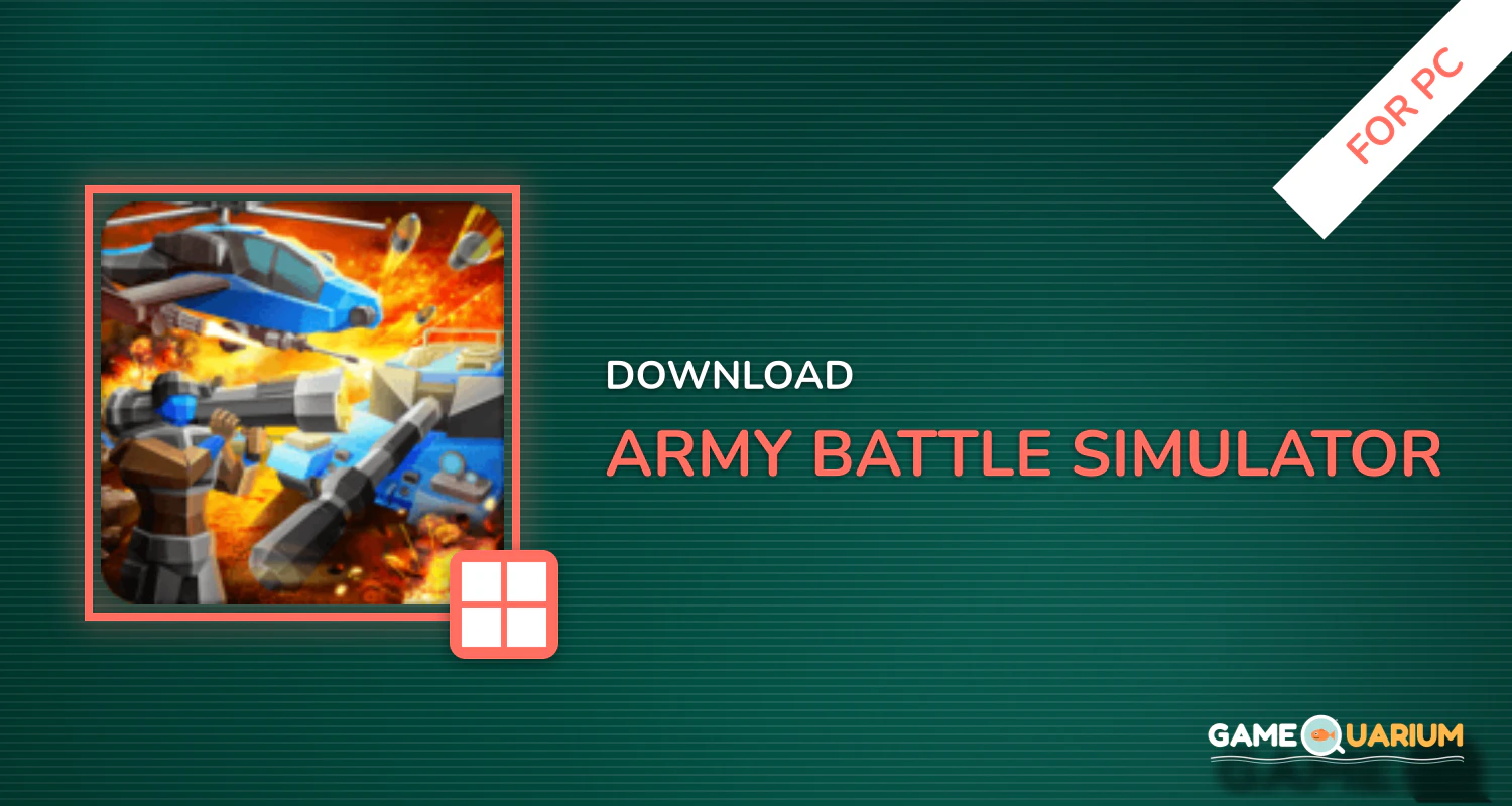 Army Battle Simulator for PC Army Battle Simulator for PC