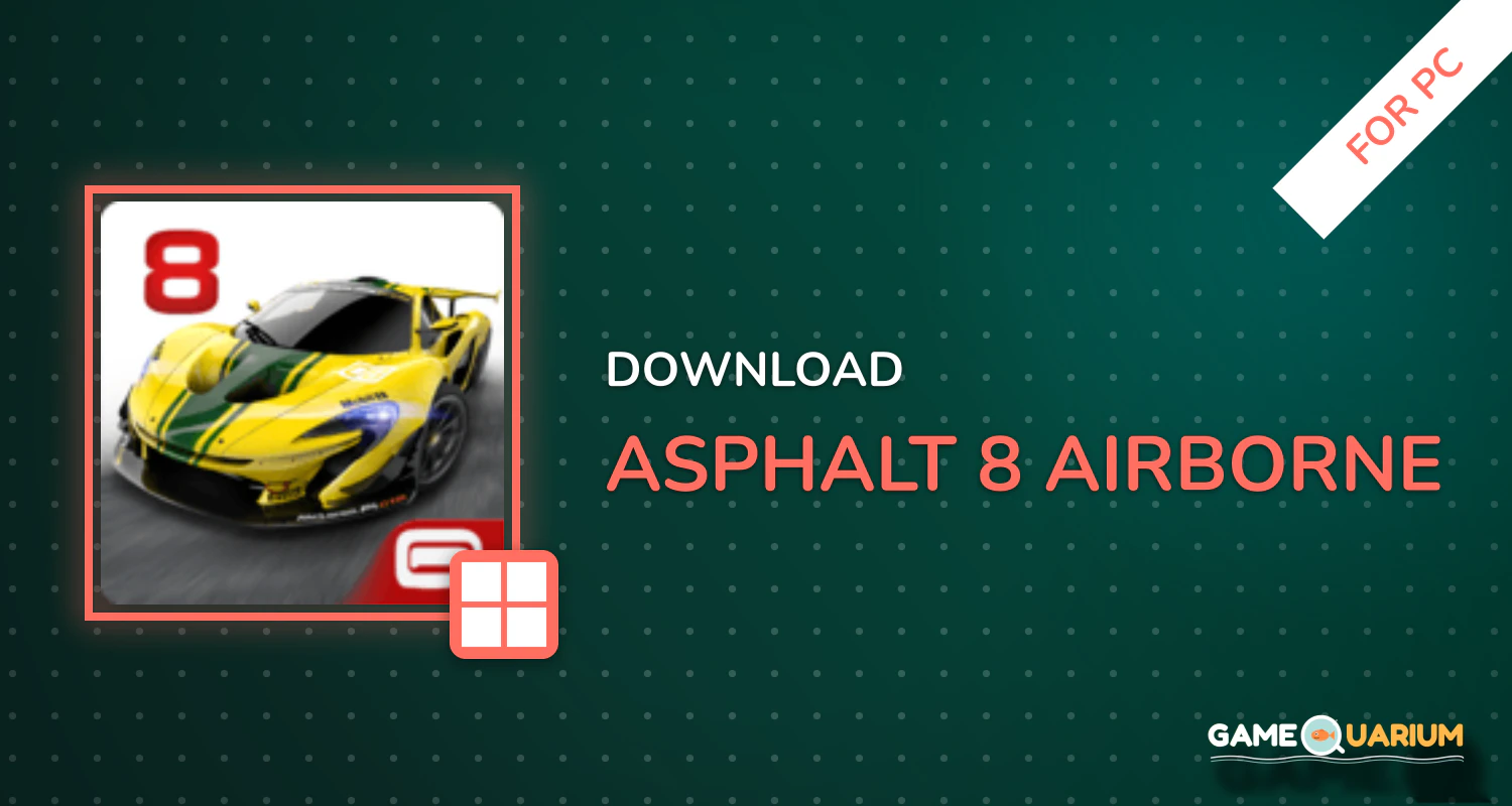 Asphalt 8: Airborne for PC Asphalt 8: Airborne for PC