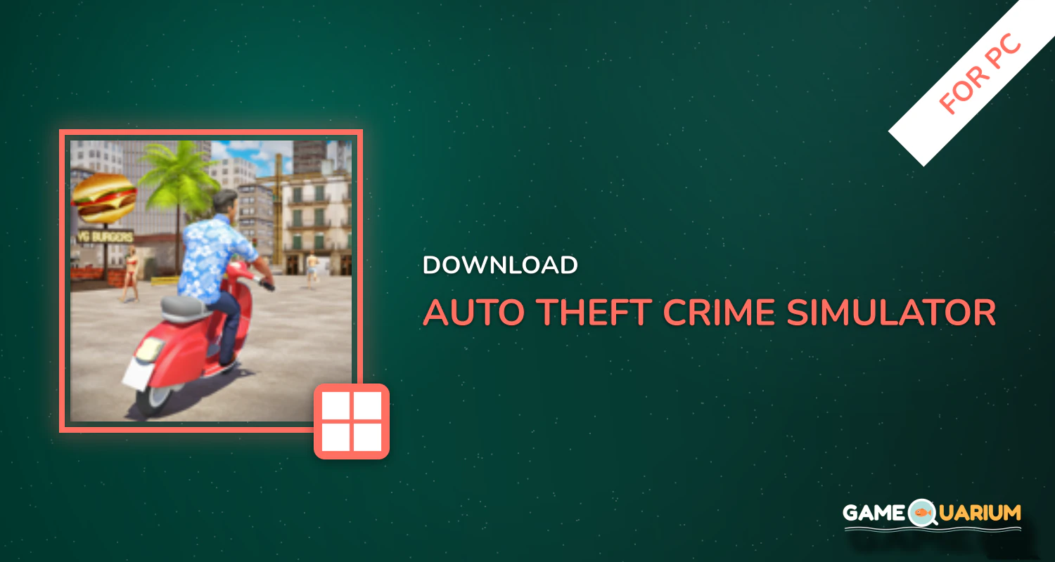 Auto Theft Crime Simulator for PC Auto Theft Crime Simulator for PC