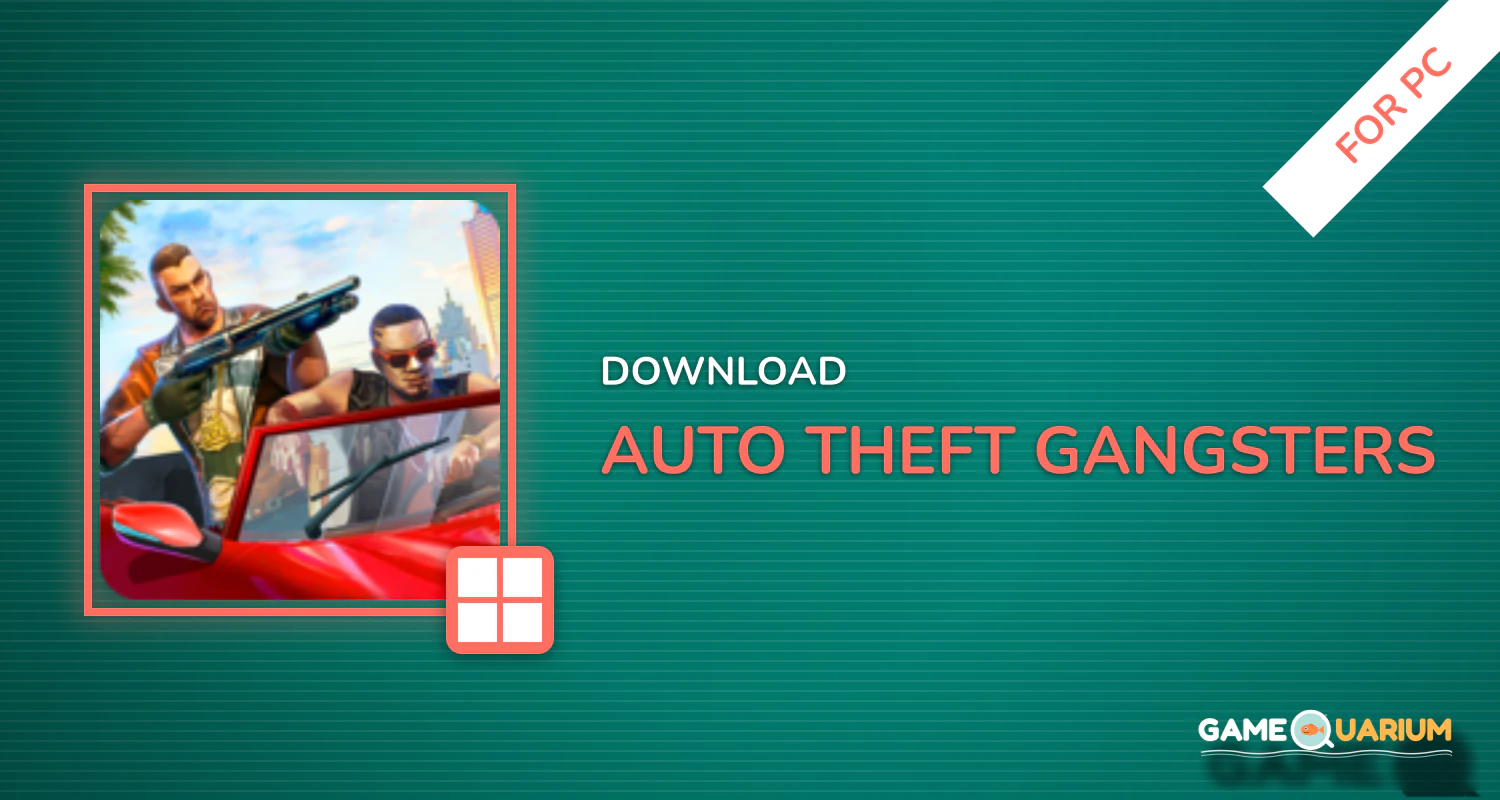 Auto Theft Gangsters for PC Auto Theft Gangsters for PC