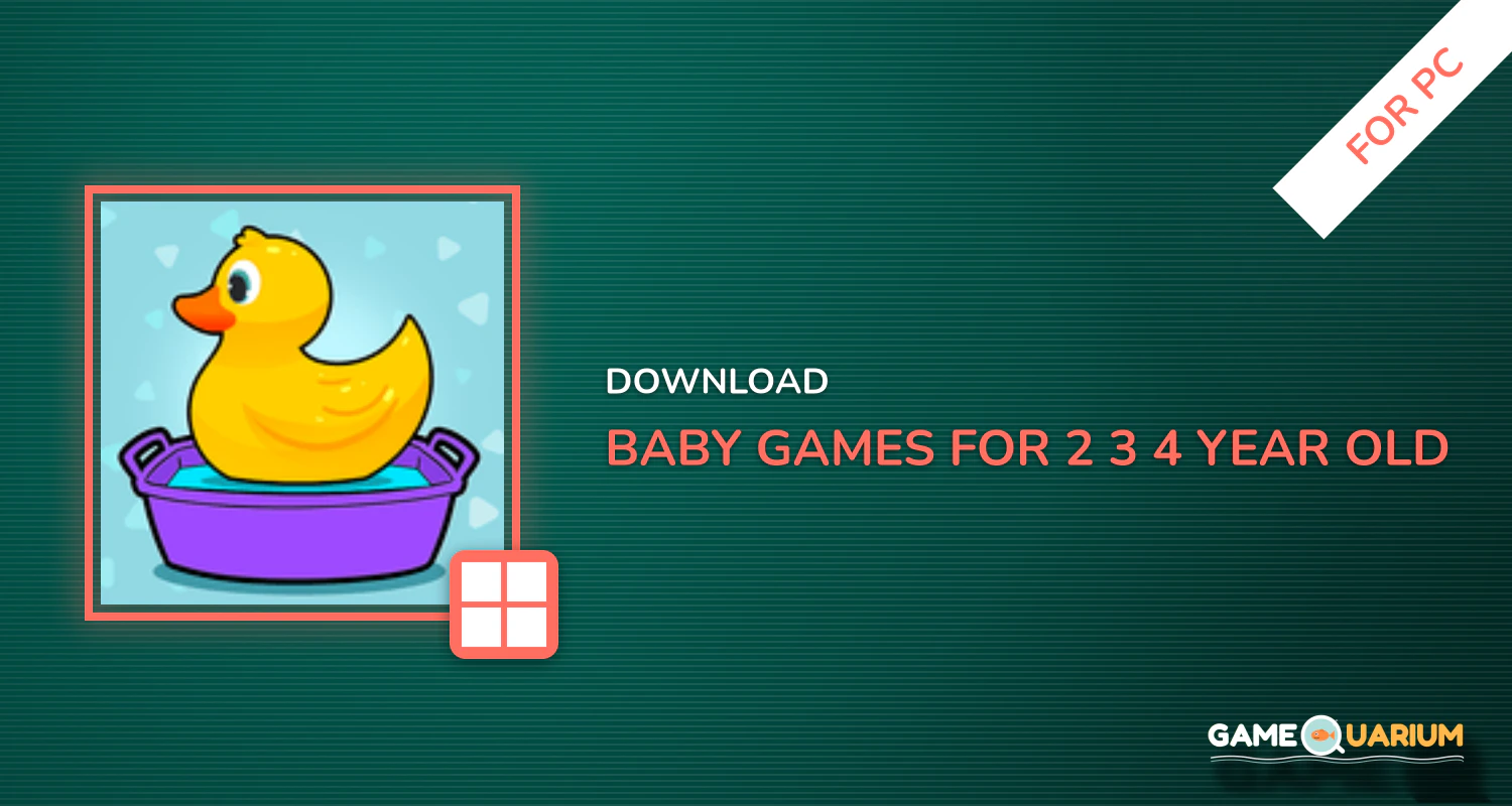 Baby Games for 2,3,4 year old toddlers for PC