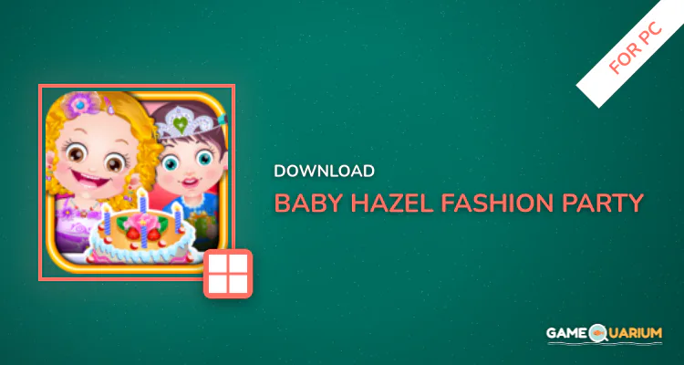 Baby Hazel Fashion Party for PC