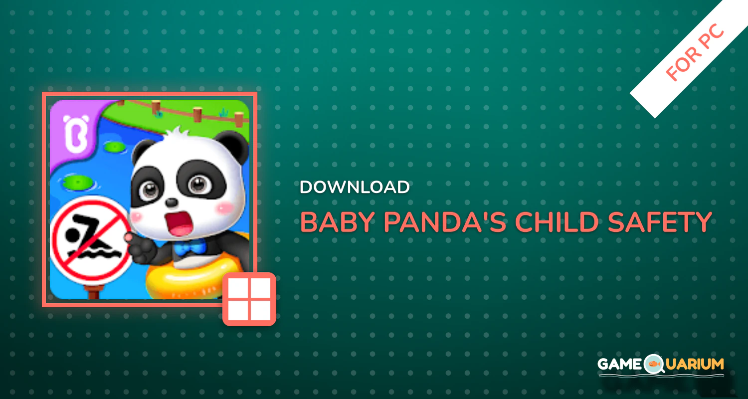 Baby Panda's Child Safety for PC Baby Panda's Child Safety for PC