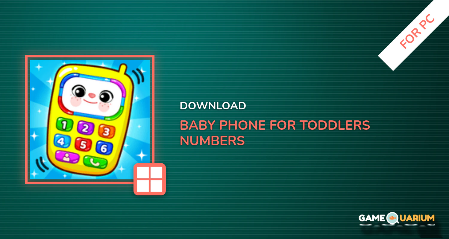 Baby Phone for toddlers - Numbers, Animals & Music for PC Baby Phone for toddlers - Numbers, Animals & Music for PC