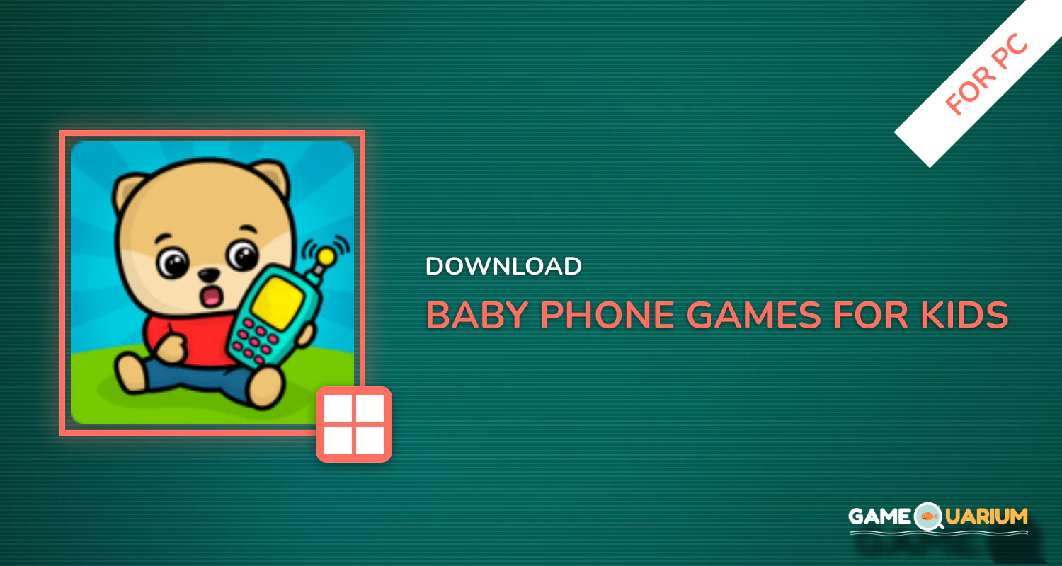 Baby phone - games for kids for PC Baby phone - games for kids for PC