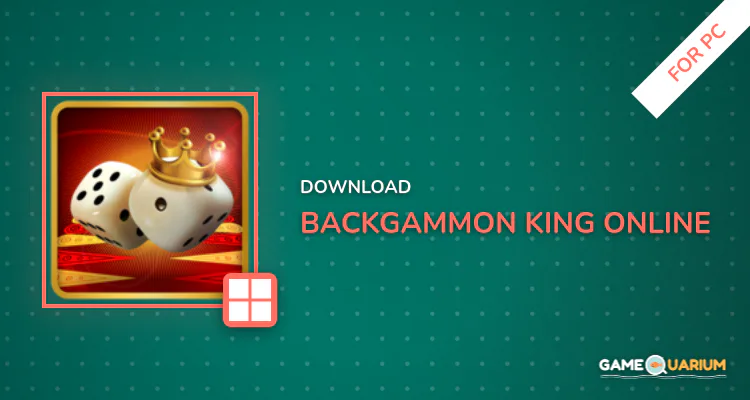 Backgammon King Online for PC Backgammon King Online for PC