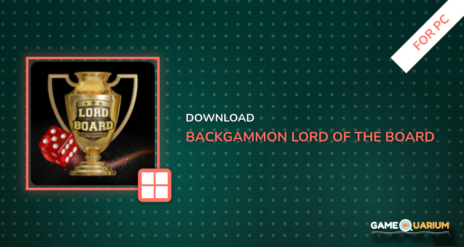 Backgammon – Lord of the Board – Online Board Game for PC