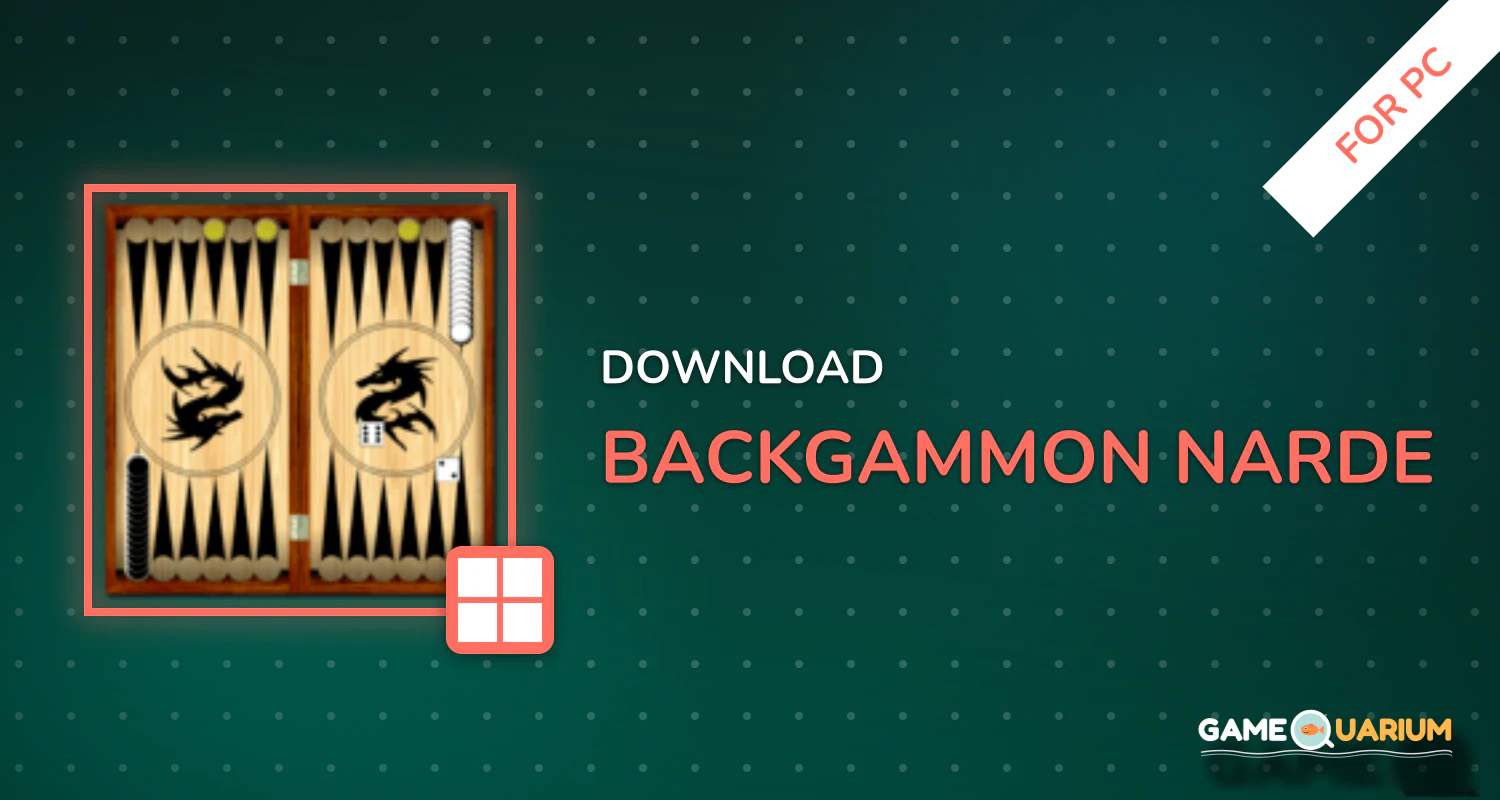 Backgammon - Narde for PC Backgammon - Narde for PC