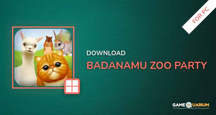 Badanamu Zoo Party for PC Badanamu Zoo Party for PC
