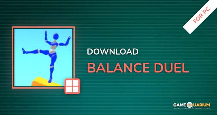 Balance Duel for PC Balance Duel for PC