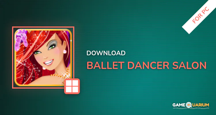 Ballet Dancer Salon for PC Ballet Dancer Salon for PC