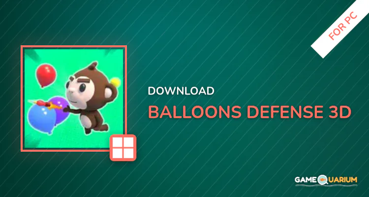 Balloons Defense 3D for PC Balloons Defense 3D for PC