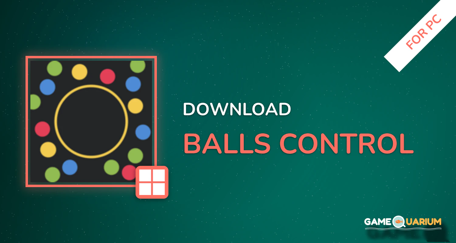 Balls Control for PC Balls Control for PC