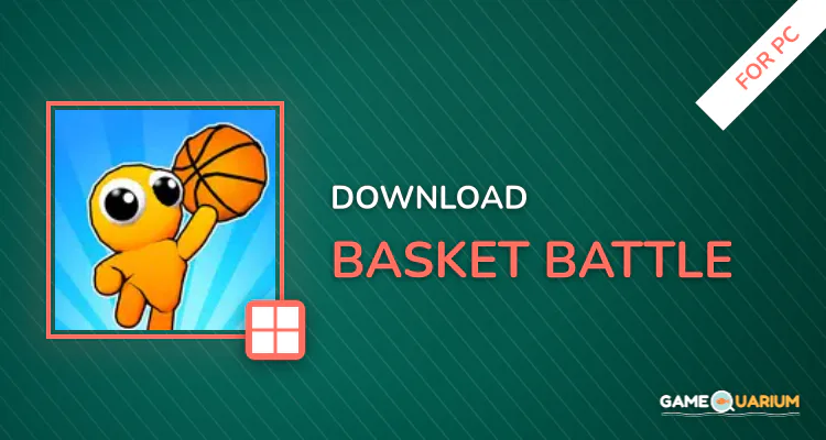 Basket Battle for PC